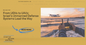 From UGVs to UAVs: Israel's Unmanned Defense Systems