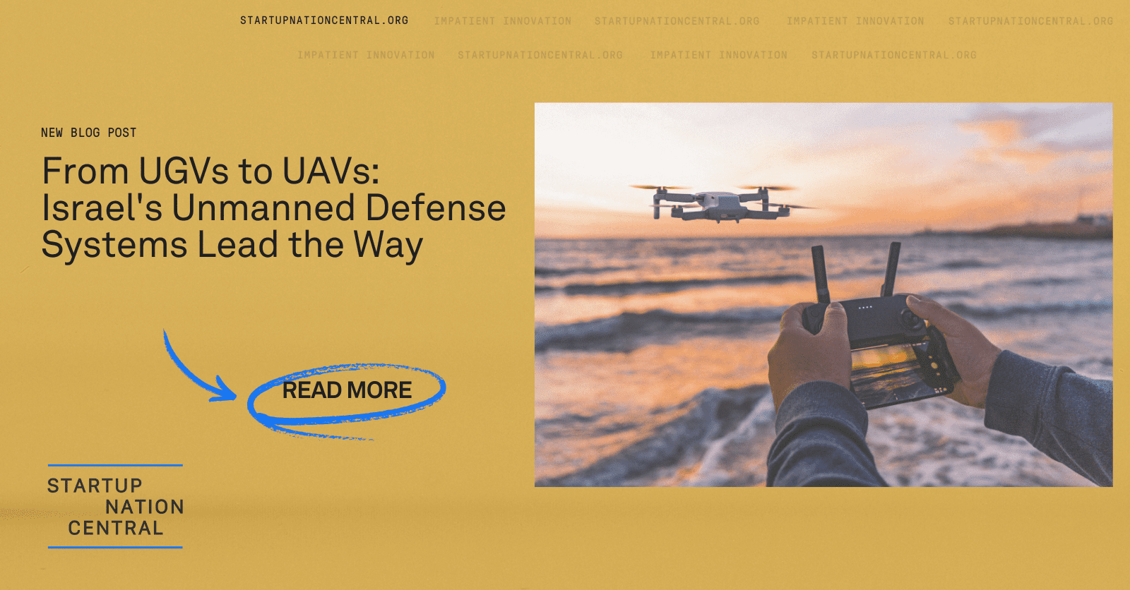 UGV and UAV Tech: Israel’s Unmanned Defense Systems Lead the Way